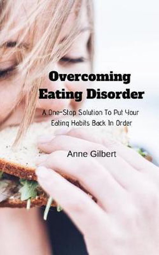 Eating Disorder, Anne Gilbert 9781094619026 Boeken