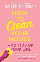 How To Clean Your House Easy tips and tricks to keep your home clean and tidy up your life