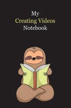 My Creating Videos Notebook
