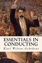 Essentials in Conducting