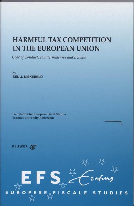Cover van het boek 'Harmful tax competition in the European Union / druk 1' van B.J. Kiekebeld