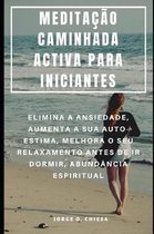 Medita o Caminhada Activa Para Iniciantes