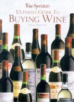 Wine Spectator's  Ultimate Guide to Buying Wine