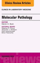The Clinics: Internal Medicine Volume 33-4 - Molecular Pathology, An Issue of Clinics in Laboratory Medicine