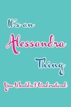 It's an Alessandra Thing You Wouldn't Understand