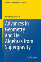 Theoretical and Mathematical Physics - Advances in Geometry and Lie Algebras from Supergravity