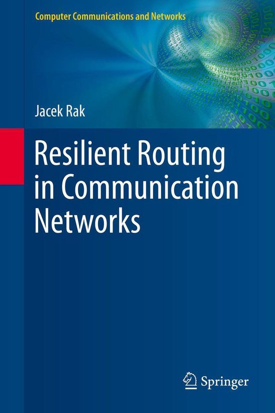 Computer Communications and Networks - Resilient Routing in ...