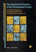 Developmental Disorders of the Frontostriatal System