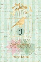 Praise and Worship Prayer Journal - Gilded Bird in a Cage - Monogram Letter J