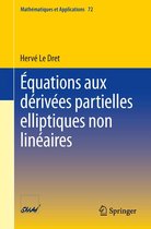 Mathématiques et Applications 72 - Équations aux dérivées partielles elliptiques non linéaires