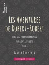 Classiques Jeunessse - Les Aventures de Robert-Robert