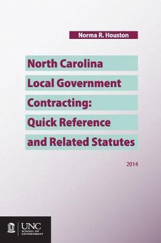 North Carolina Local Government Contracting 9781560117568 Norma R