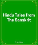 Hindu Tales from the Sanskrit