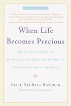 When Life Becomes Precious