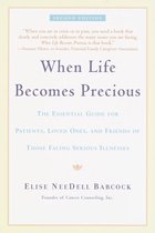 When Life Becomes Precious