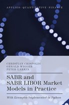 Applied Quantitative Finance - SABR and SABR LIBOR Market Models in Practice