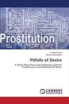 Pitfalls of Desire