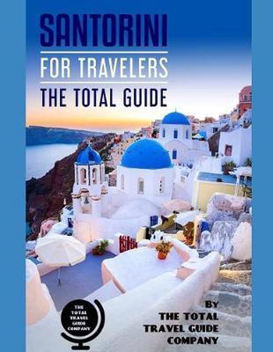 Europe for Travelers- SANTORINI FOR TRAVELERS. The total gui ... - cover