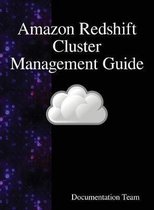 Amazon Redshift Cluster Management Guide