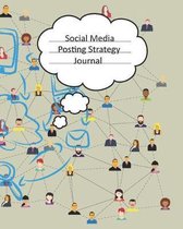 Social Media Posting Strategy Journal