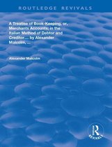 Routledge Revivals - A treatise of book-keeping, or, merchant accounts