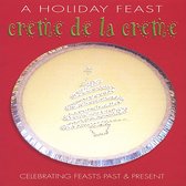 A Holiday Fest:Creme De La Creme