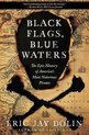 Black Flags, Blue Waters