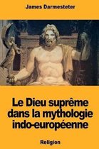 Le Dieu Supr me Dans La Mythologie Indo-Europ enne