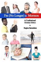 Christian Edition of I'm (No Longer) a Mormon