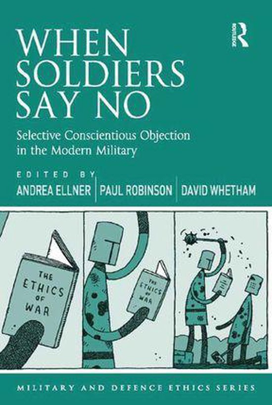 Military and Defence Ethics - When Soldiers Say No - cover