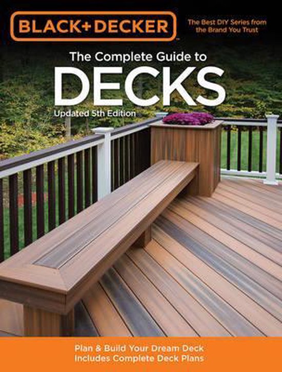 Complete Guide To Decks | 9781589236592 | Editors Of Cool Springs Press ...