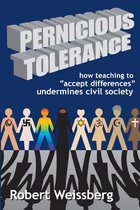 Pernicious Tolerance