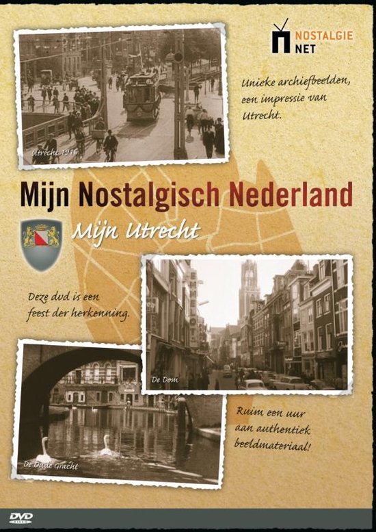 Mijn Nostalgisch Nederland - Mijn Utrecht