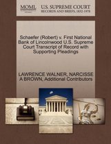 Schaefer (Robert) V. First National Bank of Lincolnwood U.S. Supreme Court Transcript of Record with Supporting Pleadings