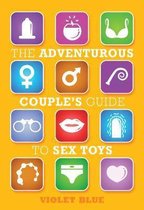 The Adventurous Couple's Guide to Strap-On Sex
