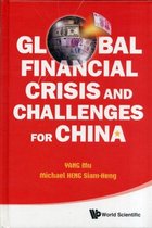 Global Financial Crisis And Challenges For China