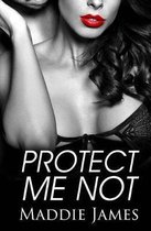 Protect Me Not