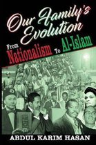 Our Family's Evolution - From Nationalism to Al-Islam
