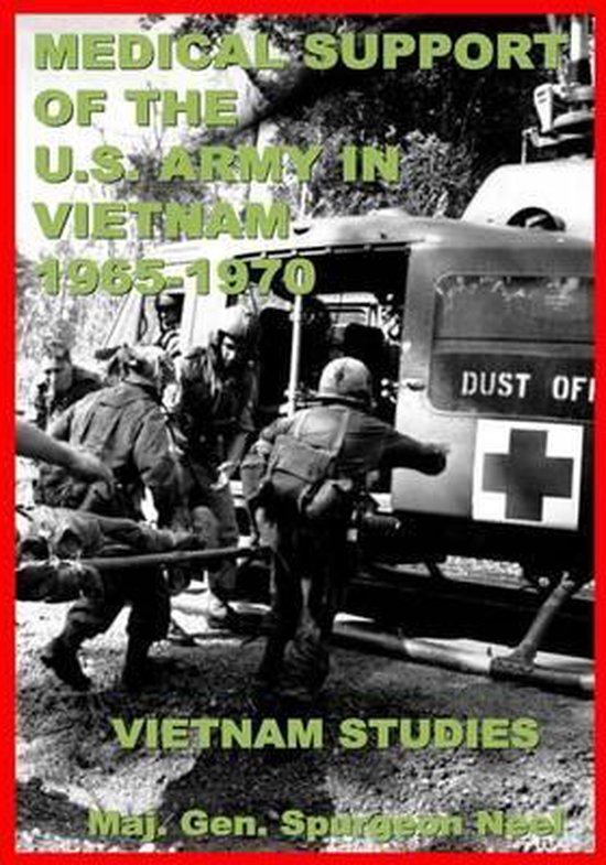 Medical Support of the U.S. Army in Vietnam, 19651970, Major Gen