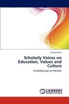 Scholarly Voices on Education, Values and Culture