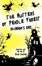 The Nutters of Pendle Forest: Rainbows End
