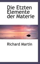 Die Etzten Elemente Der Materie