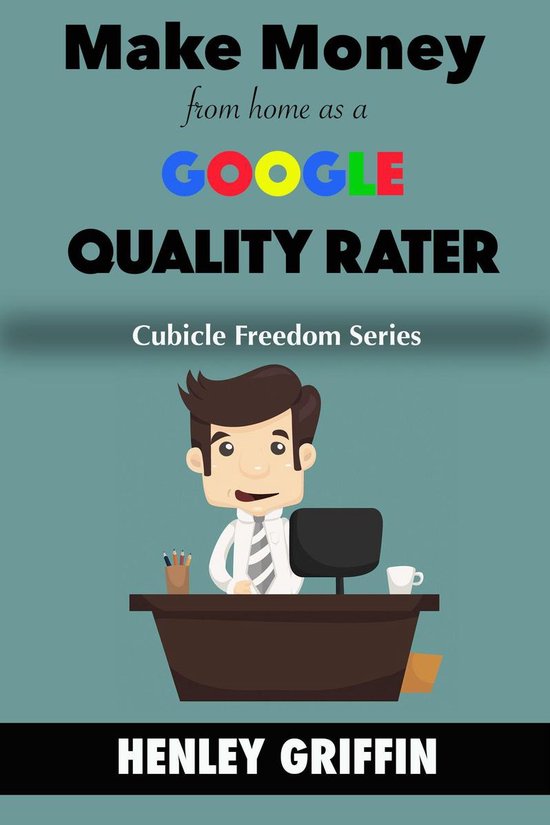 Make Money From Home As A Google Quality Rater - cover