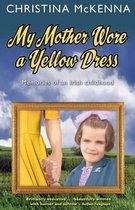 My Mother Wore a Yellow Dress