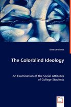 The Colorblind Ideology