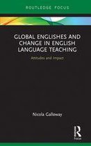 Routledge Focus on Linguistics - Global Englishes and Change in English Language Teaching