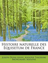 Histoire Naturelle Des Equisetum de France