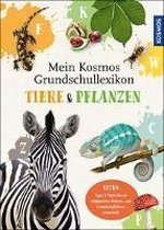 Mein Kosmos Grundschullexikon Tiere & Pflanzen