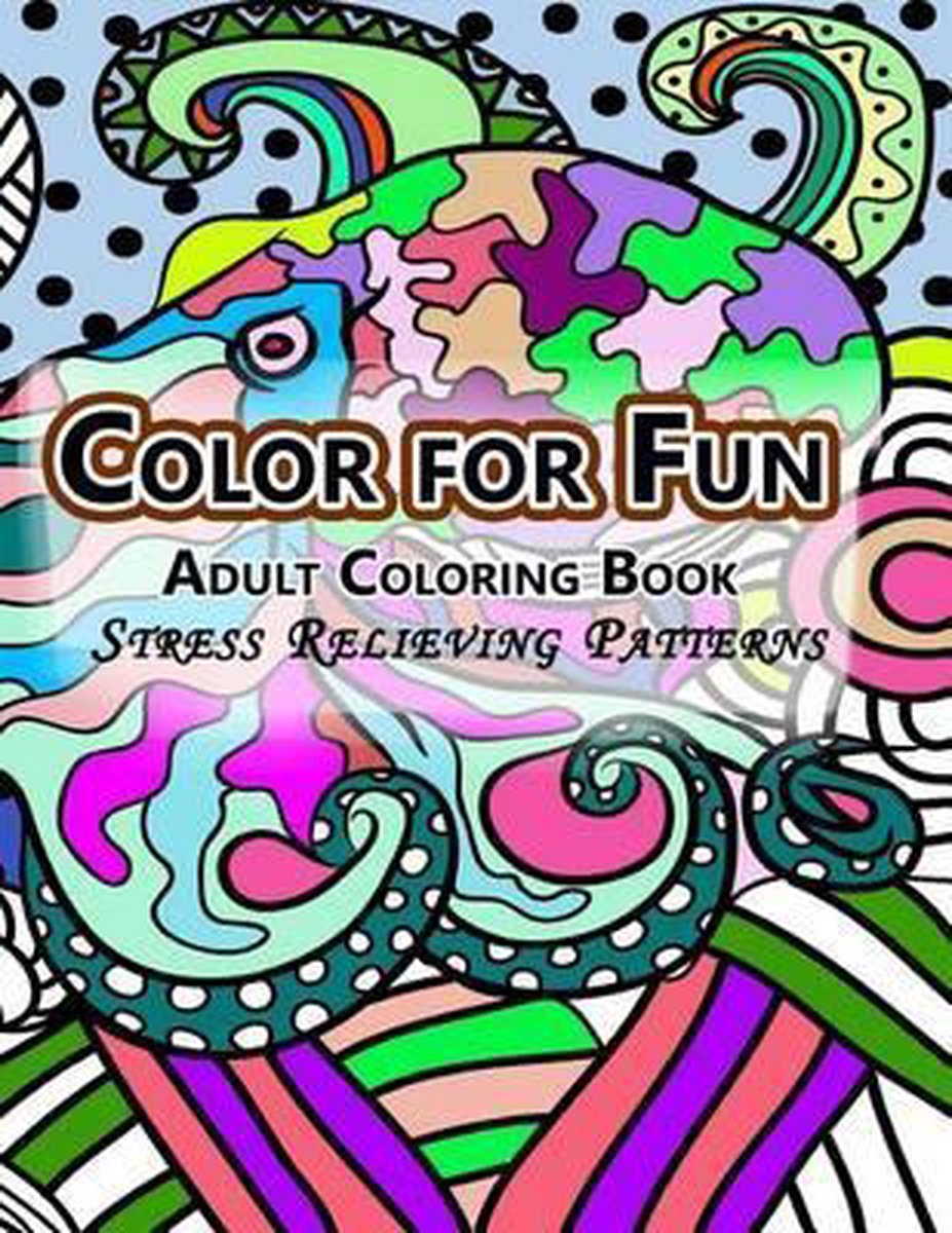 Color For Fun Adult Coloring Book van Adult Coloring Book