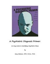 A Psychiatric Diagnosis Primer
